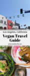 LA Vegan Travel Guide