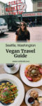 Seattle Vegan Travel Guide