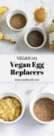Vegan Egg Replacements